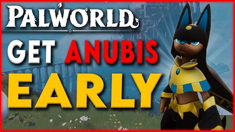 如何获得Anubis Palworld繁殖